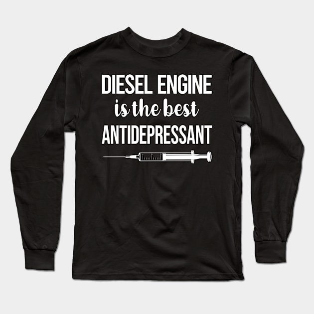 Antidepressant Diesel Engine Long Sleeve T-Shirt by relativeshrimp